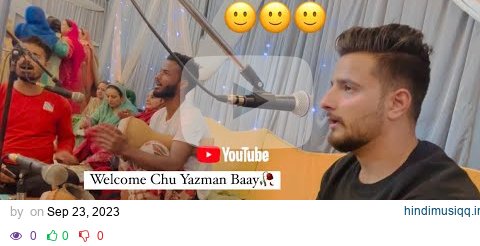 Welcome Chu Yazman Baay|| Singer Moin Khan 8493901301 #kashmir #trending #explore pagalworld mp3 song download