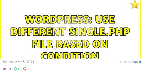 Wordpress Use different single.php file based on condition pagalworld mp3 song download