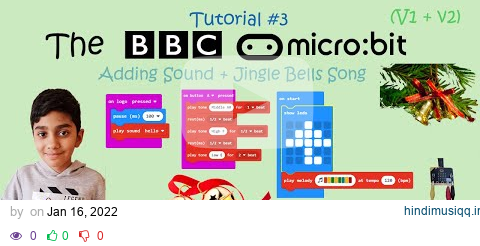 The BBC Micro bit - Episode 3 Adding Sound + Jingle Bells Song pagalworld mp3 song download