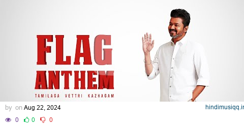 Tamilaga Vettri Kazhagam Flag Anthem | தமிழக வெற்றிக் கழகம் கொடிப் பாடல் pagalworld mp3 song download