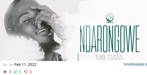 Mb Data - Ndarongowe [Official Music] pagalworld mp3 song download