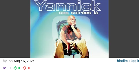 Yannick - Ces Soirées Là [Audio HQ] pagalworld mp3 song download