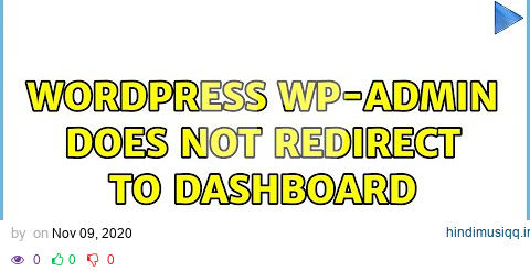 Wordpress wp-admin does not redirect to dashboard (2 Solutions!!) pagalworld mp3 song download