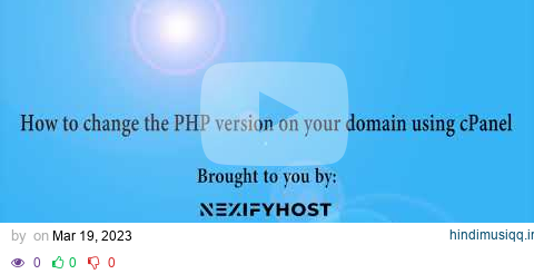 Learn how to change the PHP version on your domain using cPanel with NexifyHost pagalworld mp3 song download