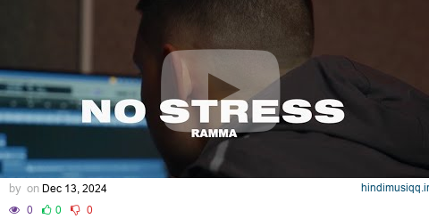 Ramma - No Stress (Official Music Video) pagalworld mp3 song download