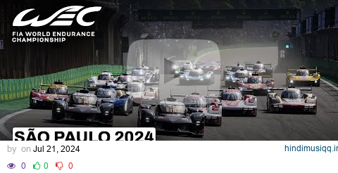 Full Race I 2024 Rolex 6 Hours of São Paulo I FIA WEC pagalworld mp3 song download