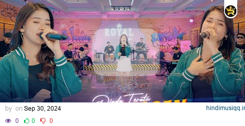 DINDA TERATU - PELAMPIASAN ( Official Live Video Royal Music ) pagalworld mp3 song download