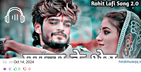 Lofi 🎧 | पगला के भेष में | Ashish Yadav | Instagram Trending Slowed Reverb Song pagalworld mp3 song download