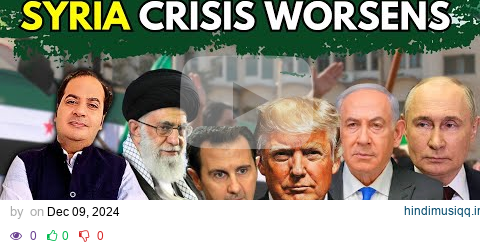 Syria's Chemical Weapons, Ammo Dumps • Impact on Israel, Iran, Houthis, Yemen & US • Risks for India pagalworld mp3 song download