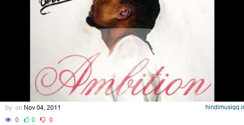 Wale - Ambition (ft. Meek Mill & Rick Ross) (Prod. By T-Minus) pagalworld mp3 song download