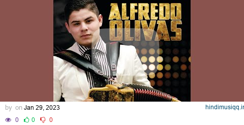 Alfredo Olivas - Cuando Valgas La Pena pagalworld mp3 song download