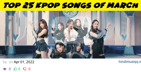 Top 25 Kpop Songs of March 2022 pagalworld mp3 song download