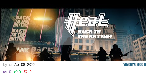 H.E.A.T. 'Back To The Rhythm' - Official Video pagalworld mp3 song download