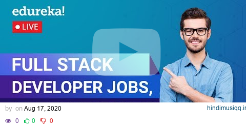 Full Stack Developer Jobs, Salary & Resume | Full Stack Development | Edureka | Full Stack Rewind -5 pagalworld mp3 song download