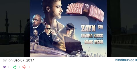 ZAYN - Dusk Till Dawn (Audio) ft. Sia | Radio Edit | pagalworld mp3 song download