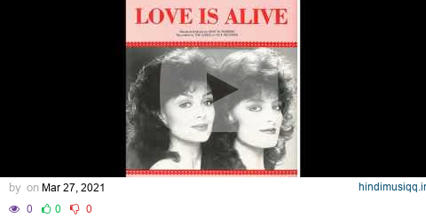 The Judds - Love Is Alive (1984) HQ pagalworld mp3 song download