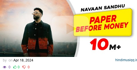 Navaan Sandhu |Paper Before Money (Official Video) |New Punjabi Songs 2024|Latest Punjabi Songs 2024 pagalworld mp3 song download