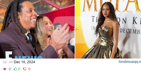 Beyoncé & Jay-Z Cheer on Blue Ivy Carter at 'Mufasa' Premiere Amid His Rape Lawsuit | E! News pagalworld mp3 song download