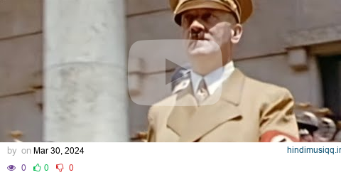 Hitler in Colour (4K WW2 Documentary) pagalworld mp3 song download