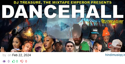 Dancehall Mix 2024 | New Dancehall Songs 2024 | TOP TIER | Masicka, Shenseea, Kraff | DJ Treasure pagalworld mp3 song download