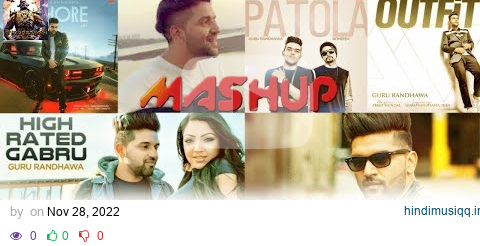 Guru Randhawa Best Mashup 2022 | Punjabi Mashup | Guru Randhawa New Songs pagalworld mp3 song download