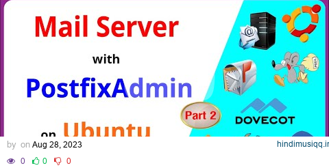 Part 2 - Install and Configure Mail Server with PostfixAdmin on Ubuntu pagalworld mp3 song download