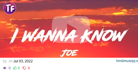 Joe - I Wanna Know (Lyrics) pagalworld mp3 song download