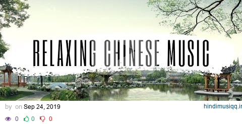 10 Hours of Relaxing Chinese Music | Stress Relief | 10 Hours Relaxing pagalworld mp3 song download