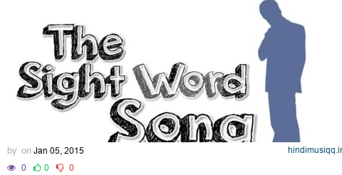 The Sight Word Song (Version 2) pagalworld mp3 song download