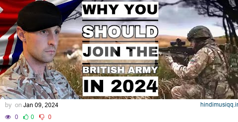 5 Reasons to join the British Army in 2024 pagalworld mp3 song download