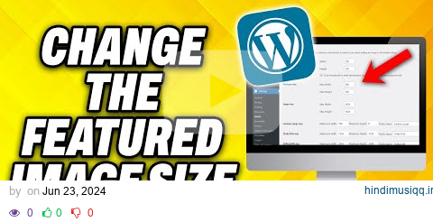 How To Change The Featured Image Size In Wordpress 2024 pagalworld mp3 song download