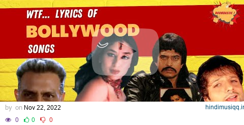 Worst Bollywood Song Lyrics ... | Boombastic India Roast | Forever Ruined pagalworld mp3 song download