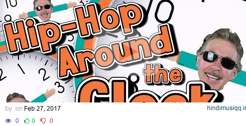 Hip-Hop Around the Clock | Learn How to Tell Time | Jack Hartmann pagalworld mp3 song download