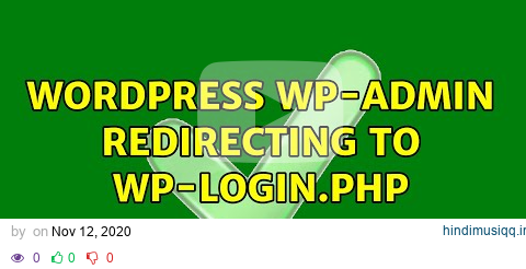 Wordpress wp-admin redirecting to wp-login.php (2 Solutions!!) pagalworld mp3 song download