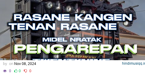 DJ RASANE KANGEN TENAN RASANE ||PENGAREPAN || TWENTYNINE VIRAL TIK TOK MIDEL NROTOK YANG KALIN CARI pagalworld mp3 song download