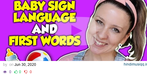 Baby Sign Language Basics and Baby First Words - The Best Baby Signs, Songs and Flashcards pagalworld mp3 song download