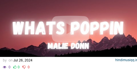 Malie Donn - Whats Poppin (Lyrics) pagalworld mp3 song download