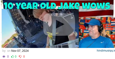 10 year old Jake wows 30,000 with epic return performance! - REACTION pagalworld mp3 song download