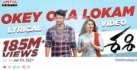 Okey Oka Lokam Lyrical | Sashi Songs | Aadi | Sid Sriram | Srinivas Naidu Nadikatla | Arun Chiluveru pagalworld mp3 song download