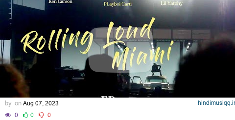 ALMOST DIED IN PLAYBOI CARTI MOSHPIT! (Rolling Loud Miami Weekend) pagalworld mp3 song download