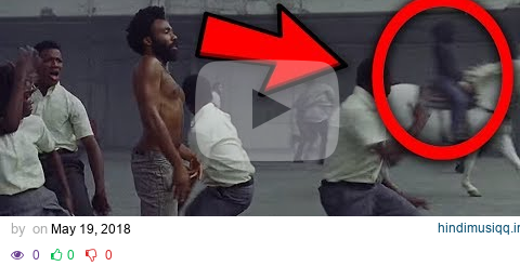 10 Hidden Messages You Missed In Childish Gambino - This Is America (Official Video) (Part 2) pagalworld mp3 song download