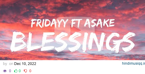 Fridayy ft Asake - Blessings (remix) (lyrics) pagalworld mp3 song download