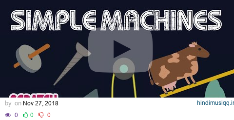 The Simple Machines Song | Science Songs | Scratch Garden pagalworld mp3 song download