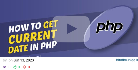 How to get current date in php 2024 | Skill Wave pagalworld mp3 song download