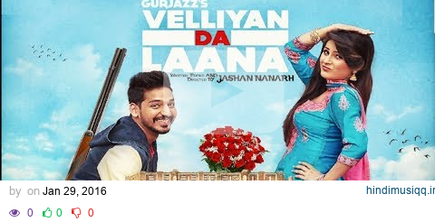 Velliyan Da Laana - Gurjazz -Jashan Nanarh- Shehnaz gill 👍 2019-Full-on music Records pagalworld mp3 song download