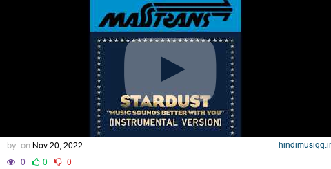 STARDUST - MUSIC SOUNDS BETTER WITH YOU (INSTRUMENTAL VERSION) pagalworld mp3 song download