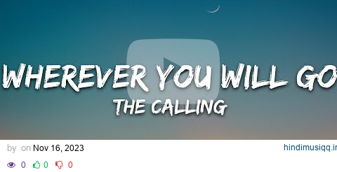 The Calling - Wherever You Will Go (Lyrics) pagalworld mp3 song download