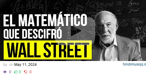 La Historia de Jim Simons | El Hombre que Ganó a Wall Street pagalworld mp3 song download