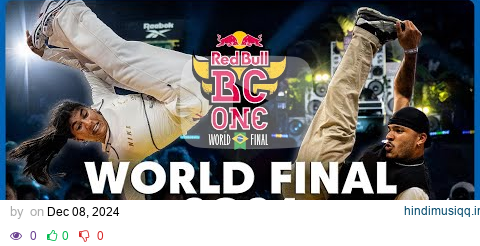 WORLD'S BEST BREAKER on one Stage l Red Bull BC One 2024 World Final Rio pagalworld mp3 song download