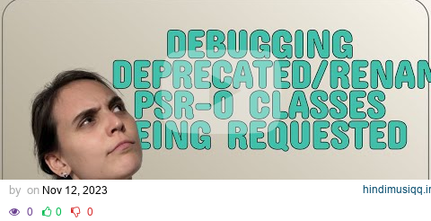 Wordpress Debugging deprecated/renamed PSR-0 classes being requested pagalworld mp3 song download